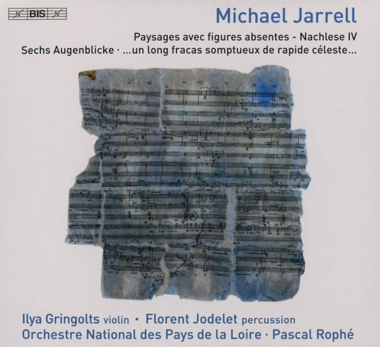 Afbeelding van Florent Jodelet, Ilya Gringolts, Orchestre National des Pays de la Loire - Michael Jarrell: Orchestral Works