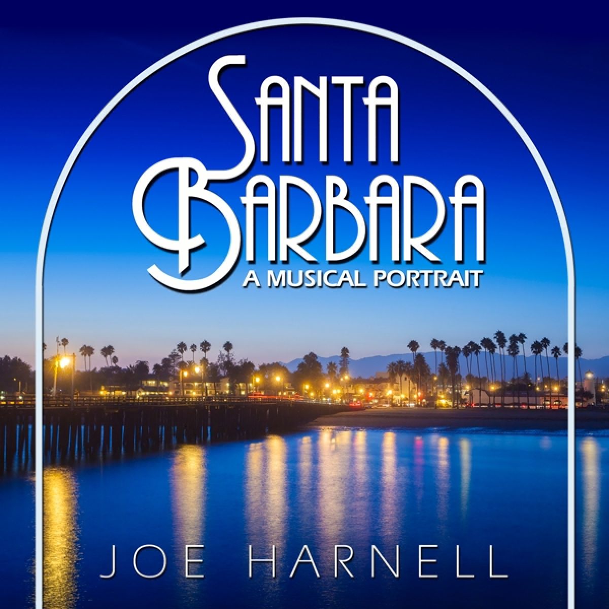 Afbeelding van Joe Harnell - Santa Barbara: A Musical Portrait