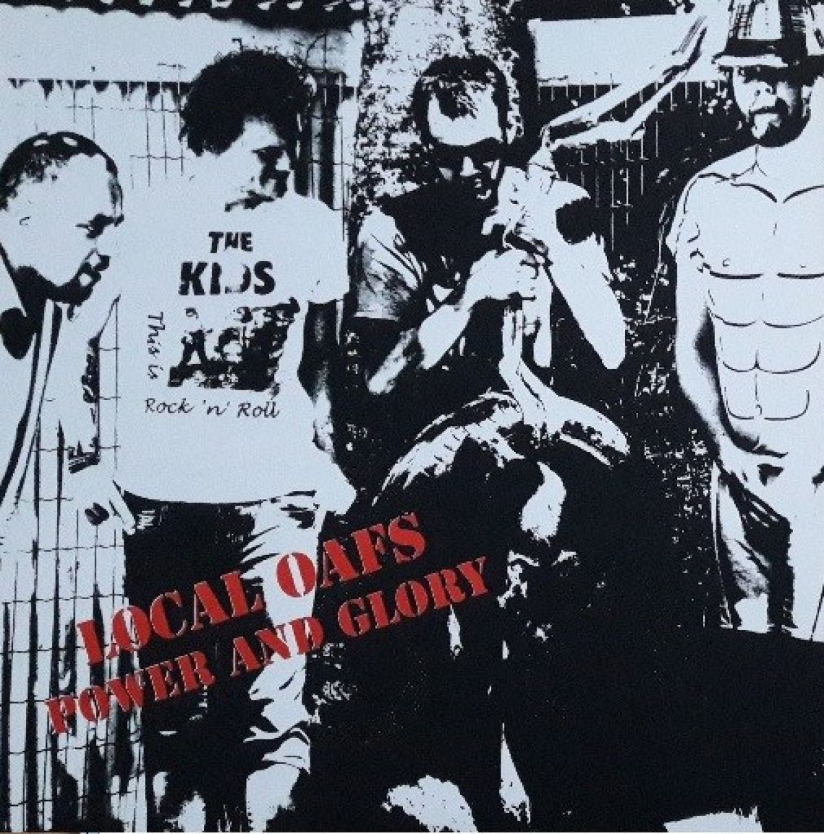 Local Oafs - Power And Glory