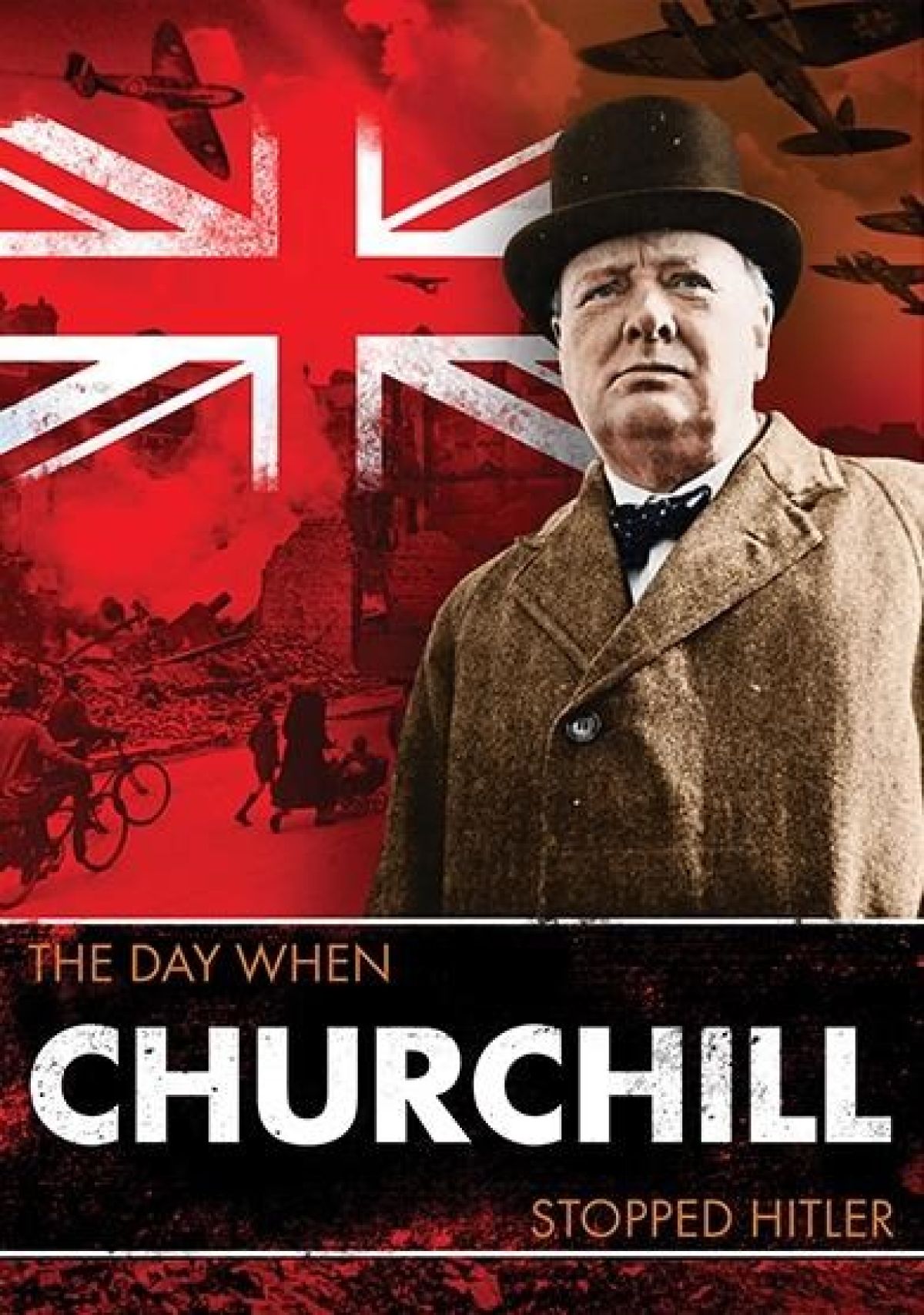 Day when - Churchill stopped Hitler