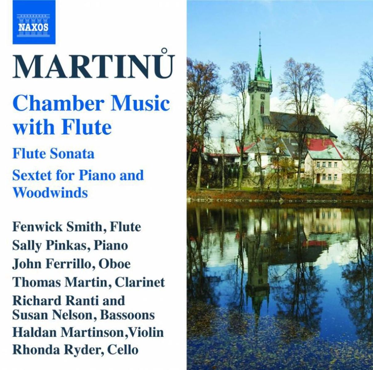 Fenwick Smith, Sally Pinkas, John Ferrillo, Thomas Martin, Richard Ranti, Susan Nelson - Martinů: Sonata For Flute | Sextet For Piano And Woodwinds