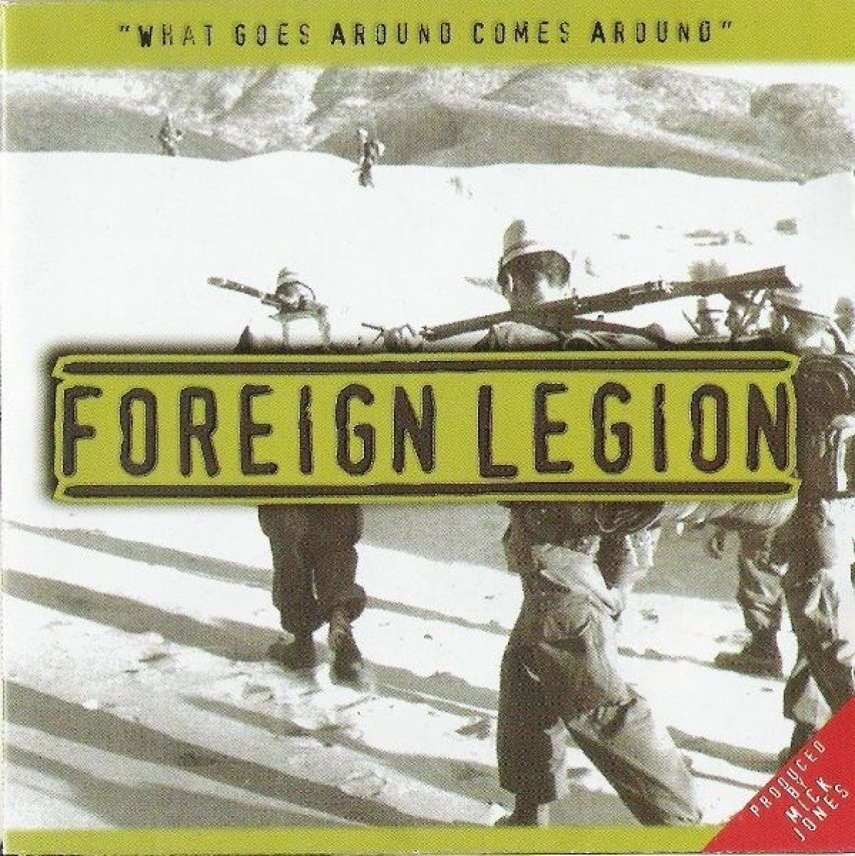 Afbeelding van Foreign Legion - What Goes Around Comes Around