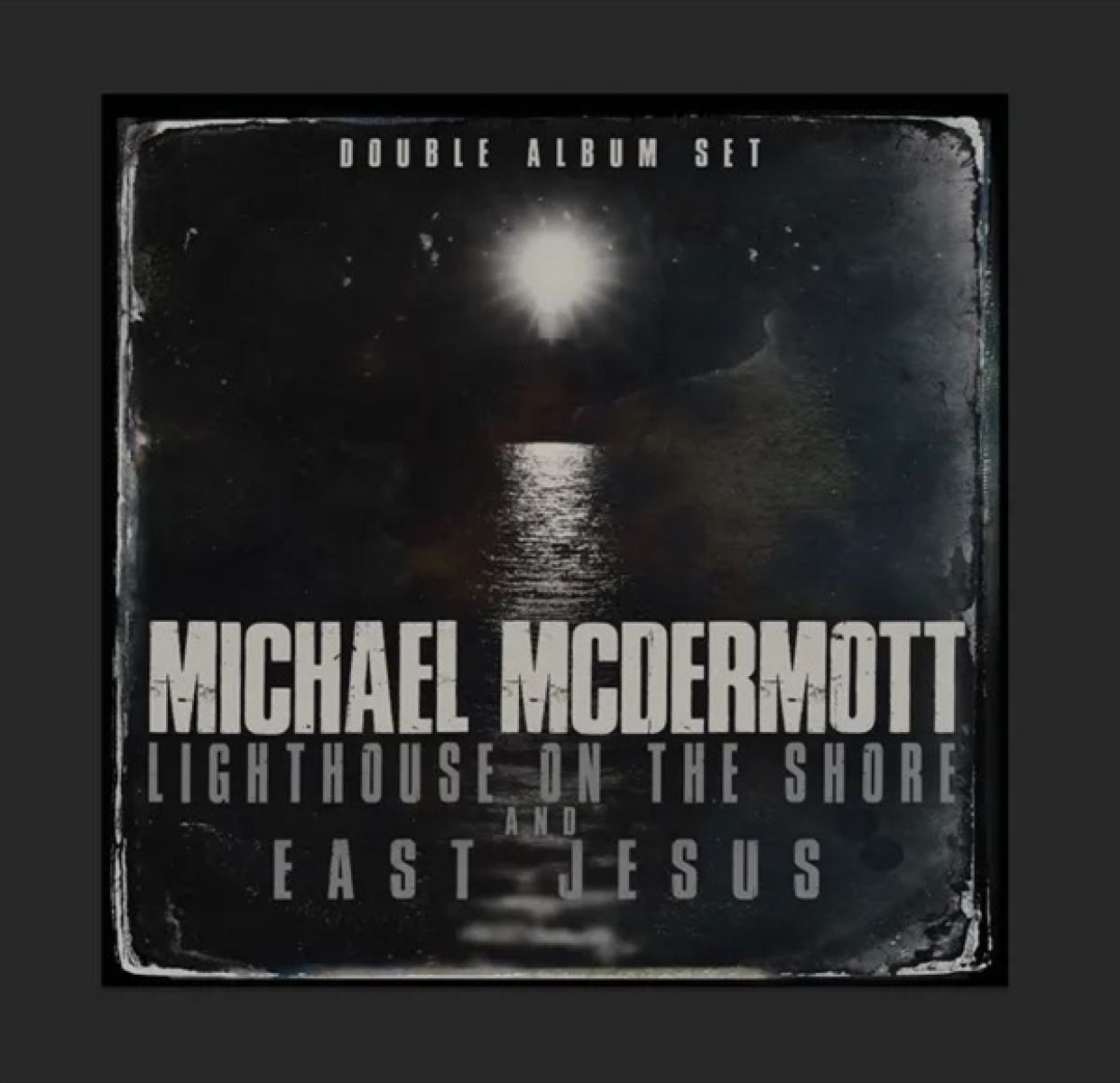 Afbeelding van Michael McDermott - Lighthouse On The Shore/East Jesus