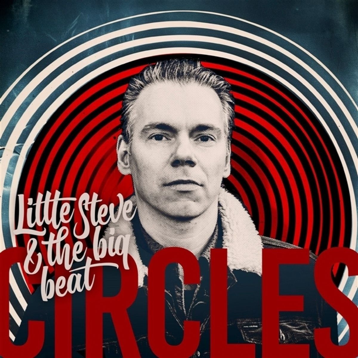 Little Steve & The Big Beat - Circles