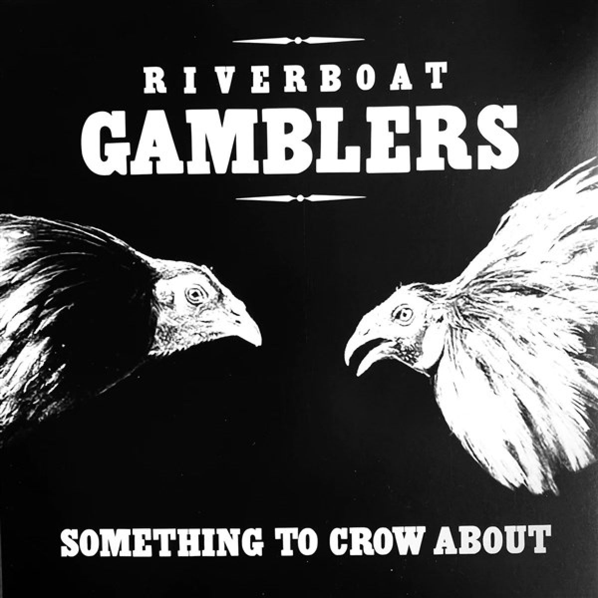 Afbeelding van Riverboat Gamblers - Something To Crow About