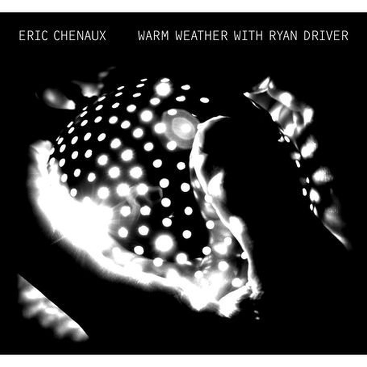 Afbeelding van Eric Chenaux - Warm Weather With Ryan Driver
