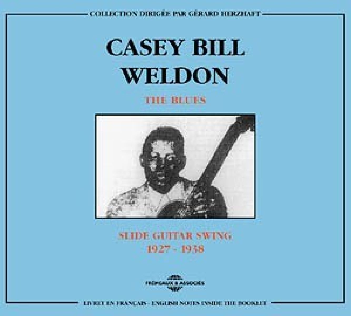 Afbeelding van Casey Bill Weldon - The Blues : Slide Guitar Swing 1927 - 1938