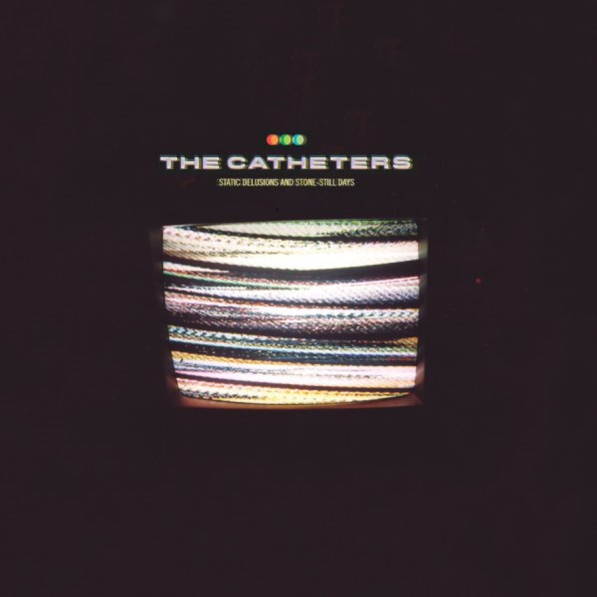 Afbeelding van The Catheters - Static Delusions And Stone-Still Days