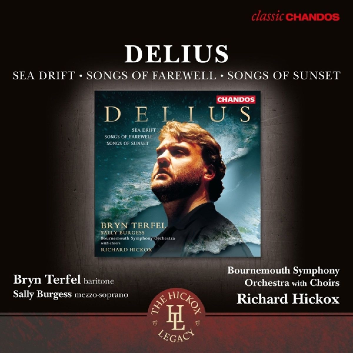 Afbeelding van Bryn Terfel, Sally Burgess, Bournemouth Symphony Orchestra, Richard Hickox - Delius: Sea Drift | Songs Of Farewell | Songs Of Sunset