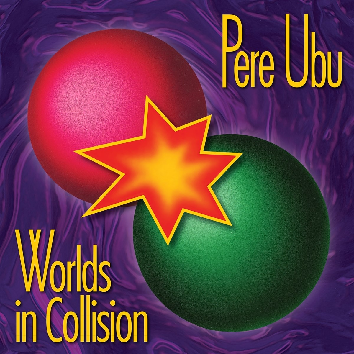 Afbeelding van Pere Ubu - Worlds In Collision