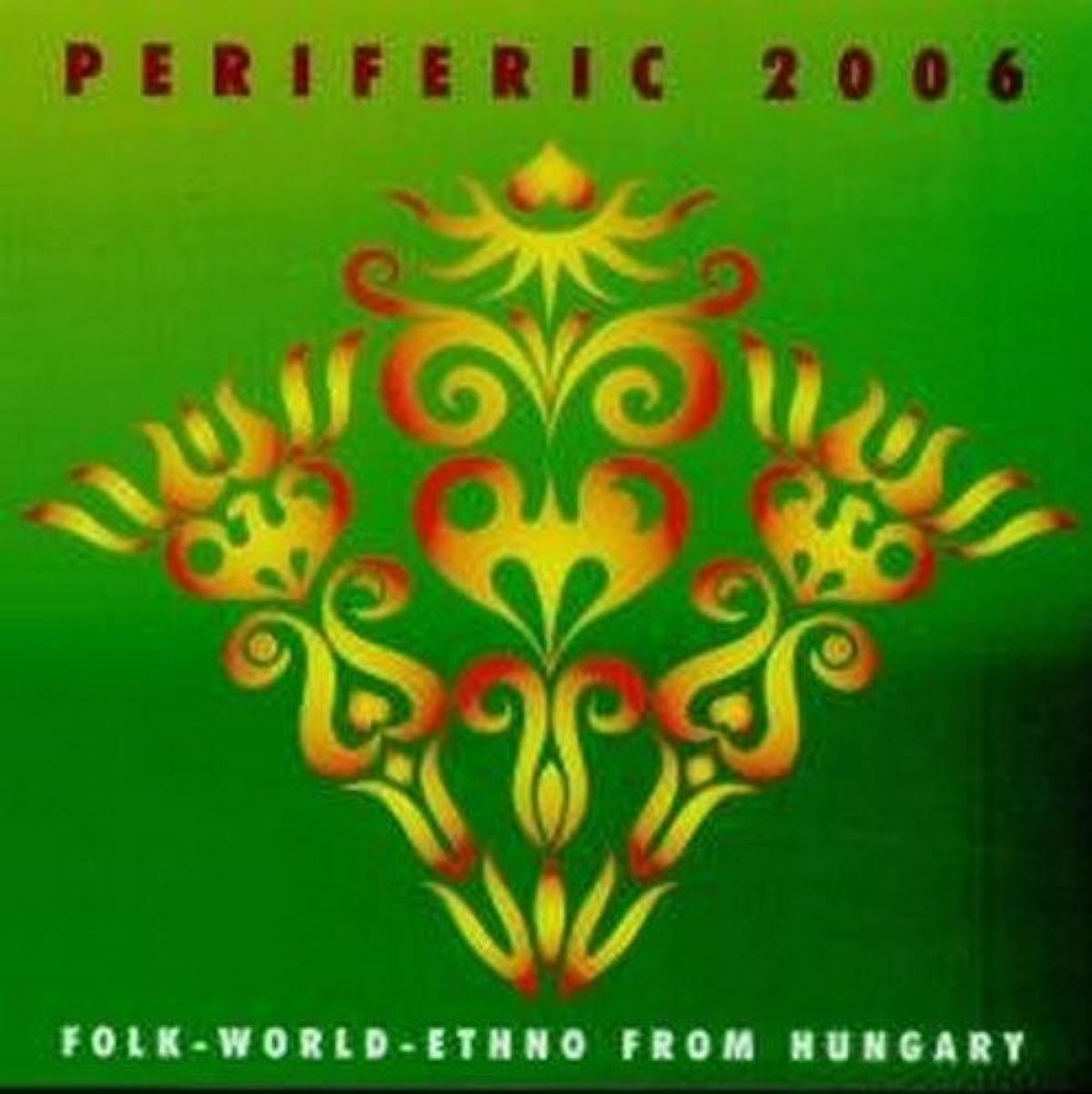 Afbeelding van Various Artists - Periferic 2006 - Folk-World-Ethno From Hungary
