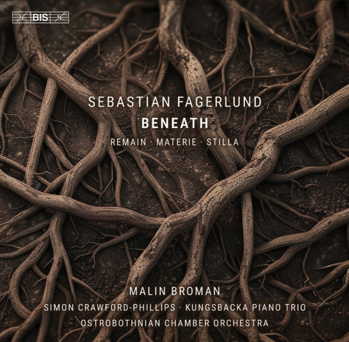Malin Broman, Ostrobothnian Chamber Orchestra, Simon Crawford-Phillips, Kungsbacka Piano Trio - Fagerlund: Beneath