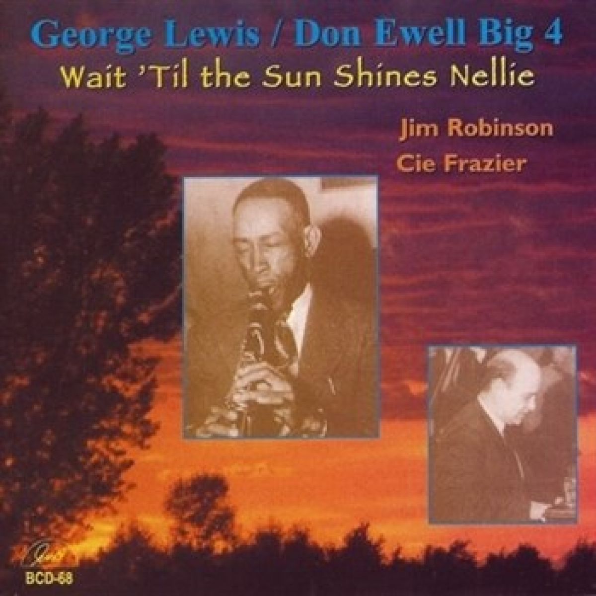 Afbeelding van George Lewis & Don Ewell Big 4 - Wait 'Til The Sun Shines, Nellie