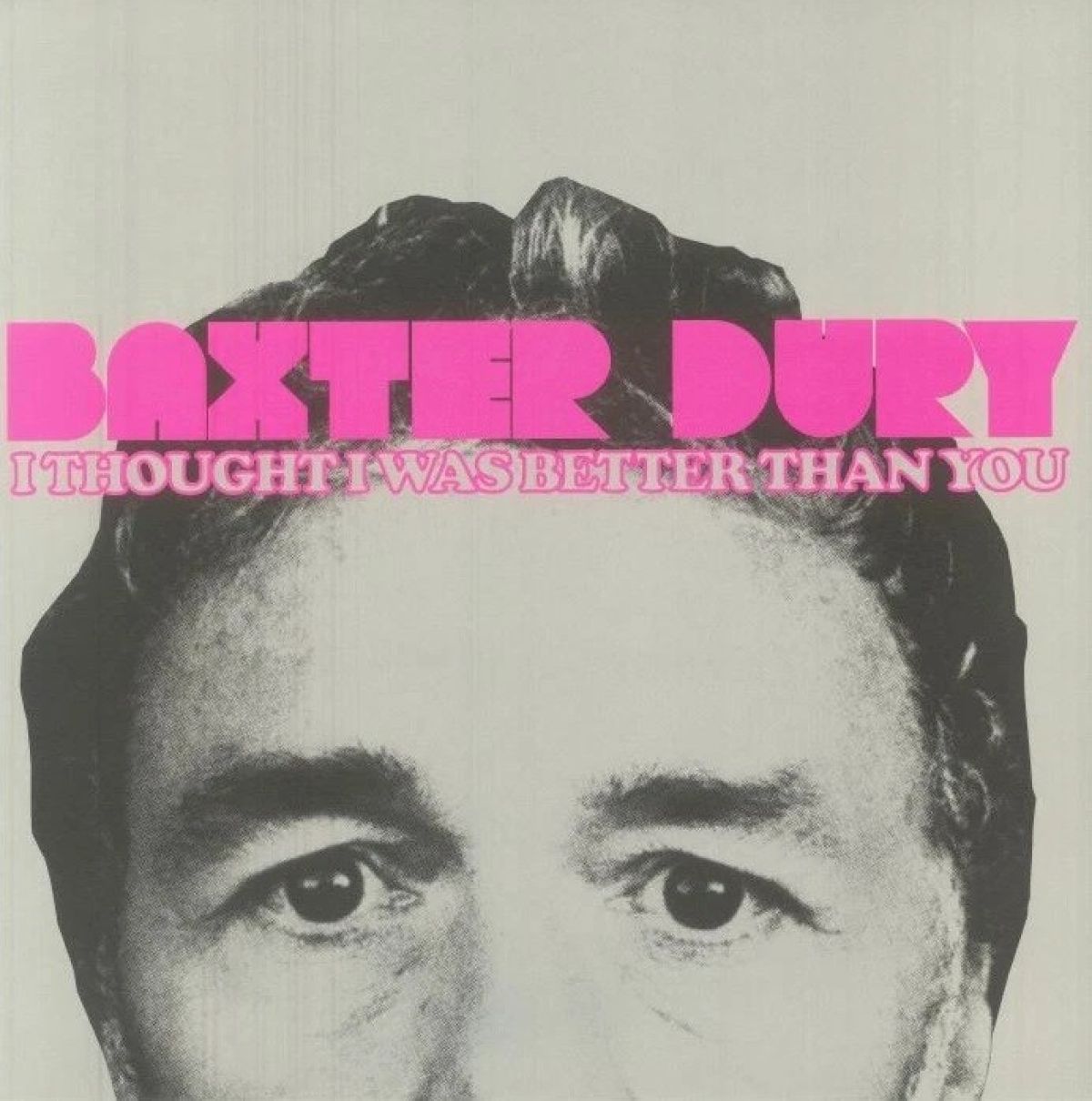 Afbeelding van Baxter Dury - I Thought I Was Better Than You