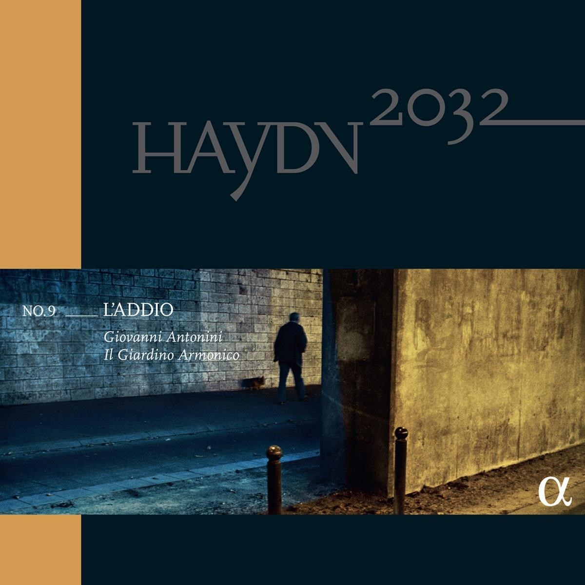 Sandrine Piau, Il Giardino Armonico, Giovanni Antonini - Haydn 2032, Vol. 9: L'addio