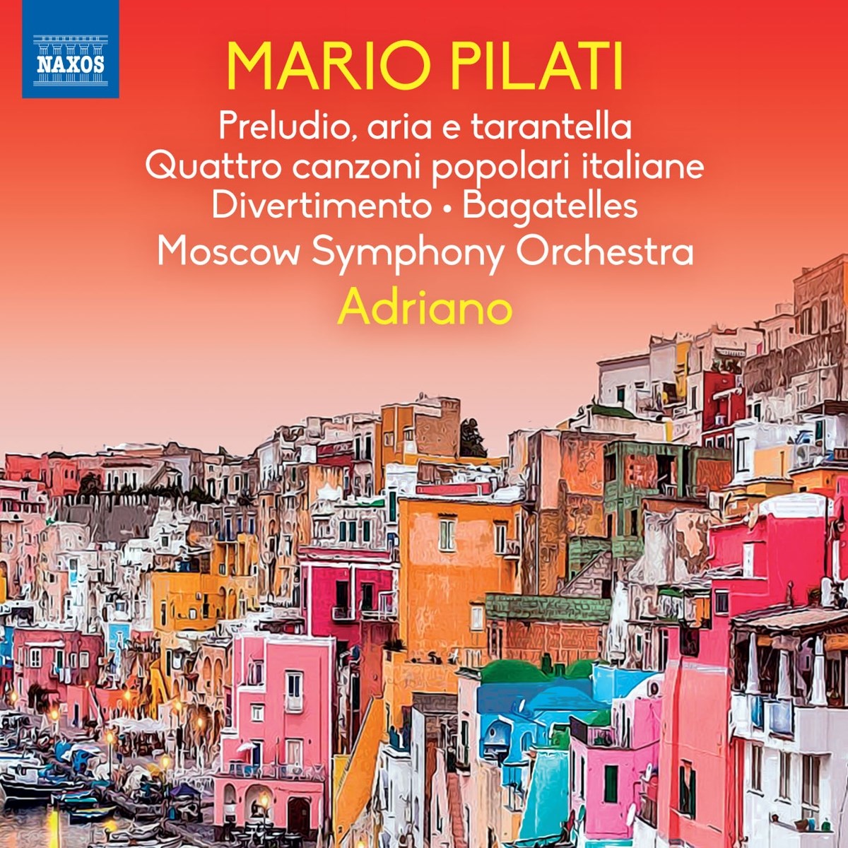 Moscow Symphony Orchestra, Adriano - Pilati: Preludio, Aria E Tarantella | Bagatelles