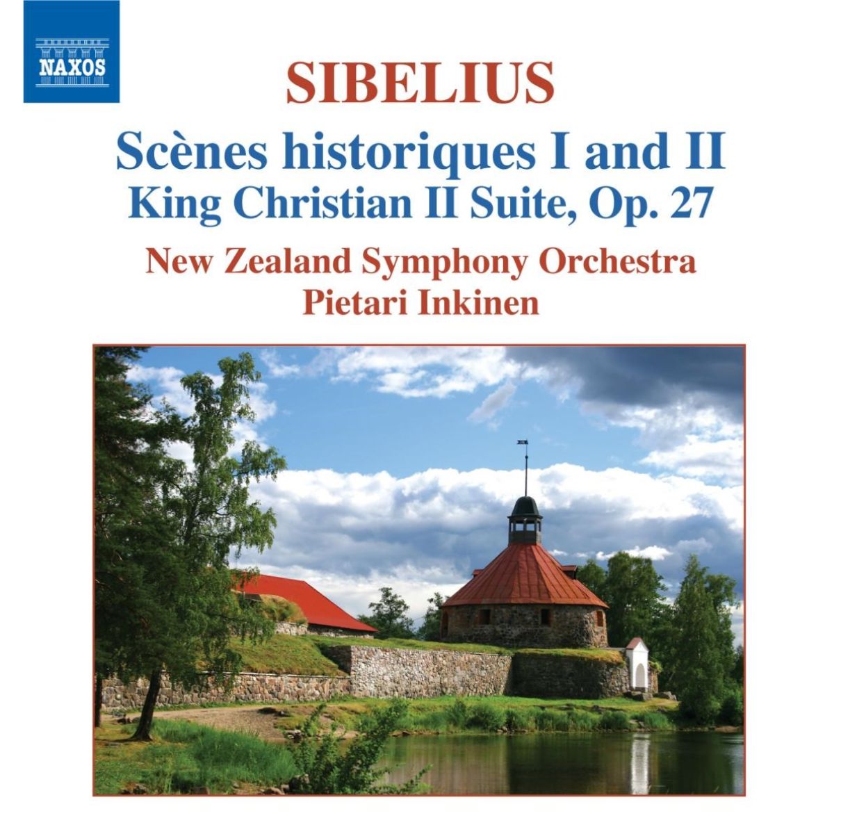 New Zealand Symphony Orchestra, Pietari Inkinen - Sibelius: Scenes Historiques
