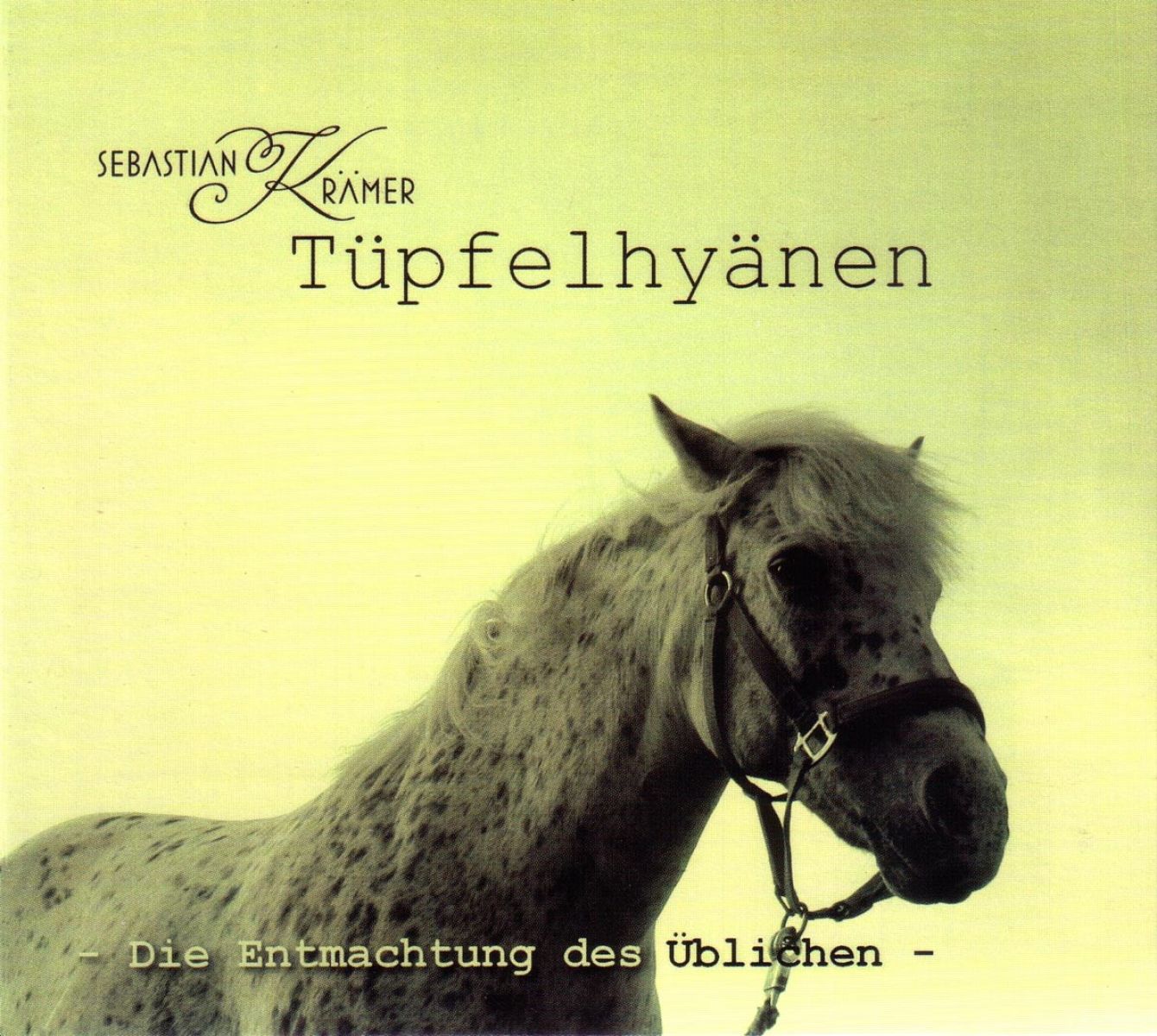 Sebastian Krämer - Tüpfelhyänen - Die Entmachtung Des Üblichen