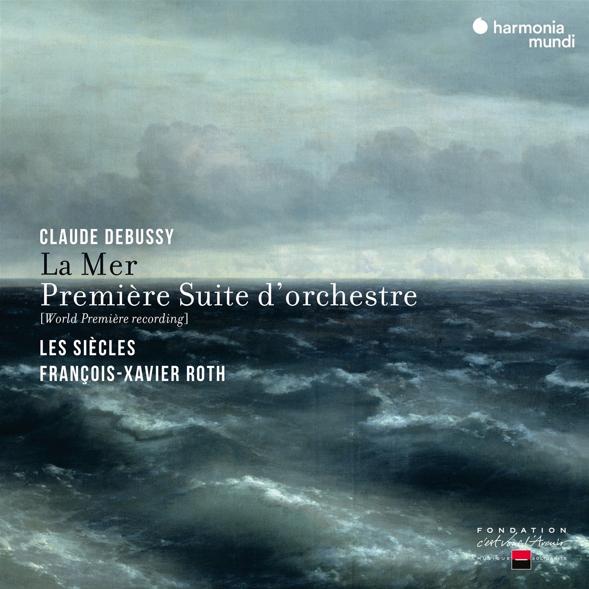 Afbeelding van Les Siècles, François-Xavier Roth - Debussy: Debussy La Mer & Première Suite D'Orchestre