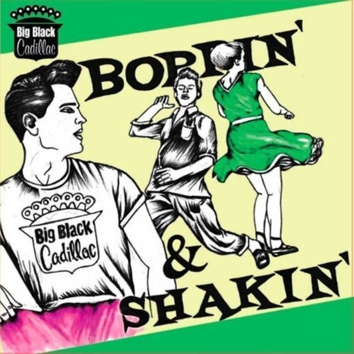 Big Black Cadillac - Boppin' & Shakin'