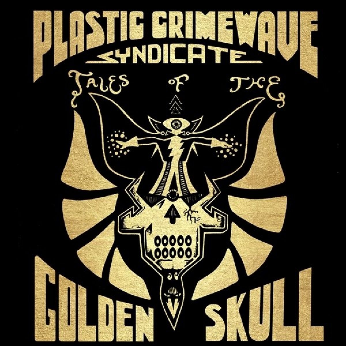 Afbeelding van Plastic Crimewave Syndicate - Tales Of The Golden Skull