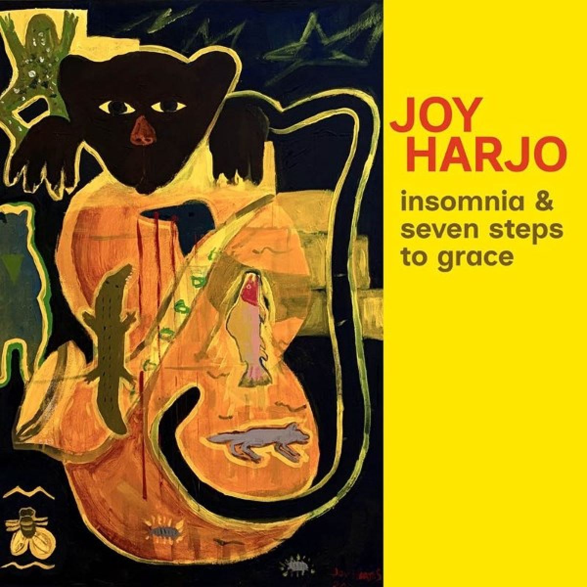 Afbeelding van Joy Harjo - Insomnia & Seven Steps To Grace