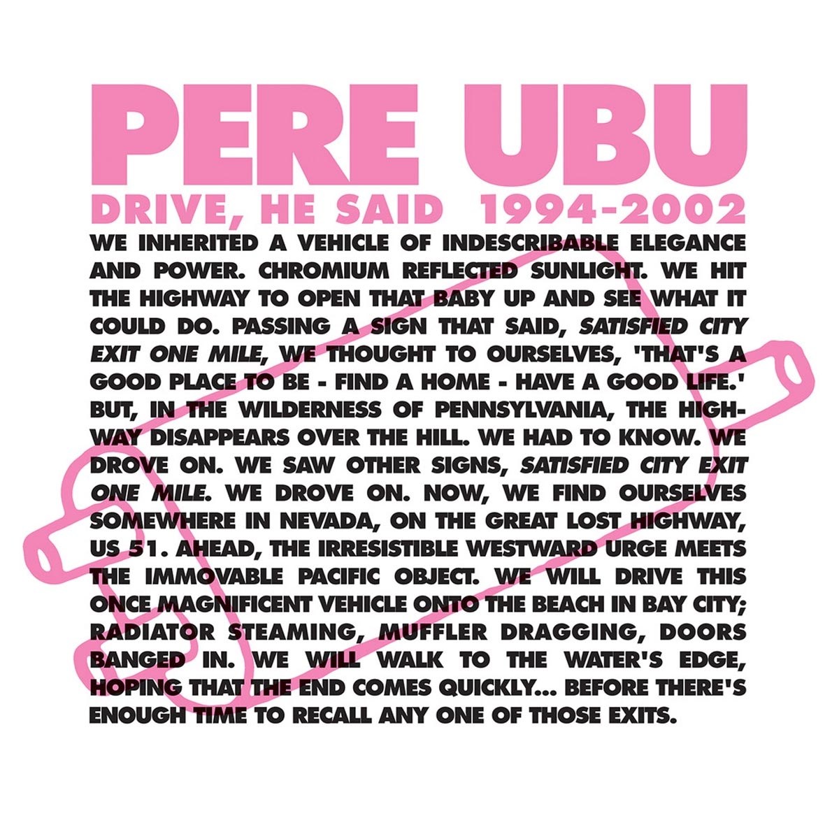 Afbeelding van Pere Ubu - Drive, He Said 1994-2002