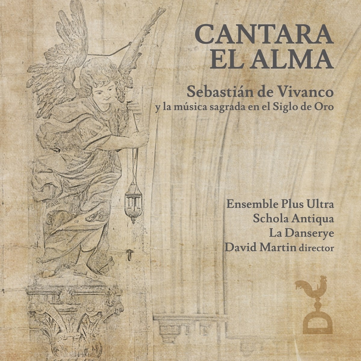 Afbeelding van Ensemble Plus Ultra, Schola Antiqua - Vivanco: Cantara El Alma