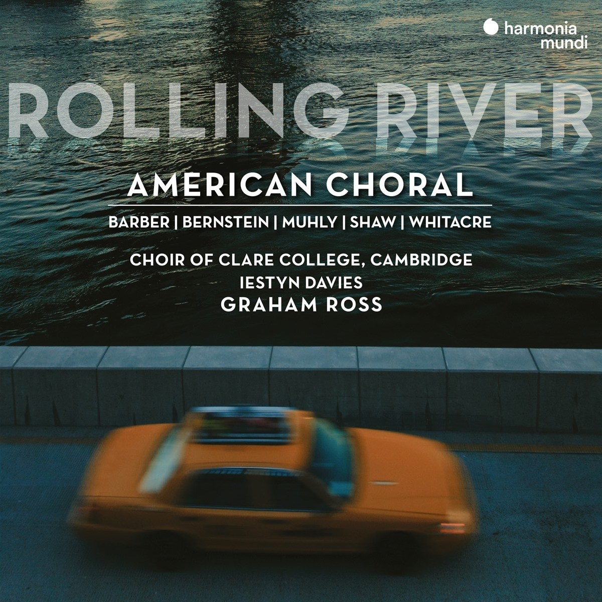 Afbeelding van The Choir of Clare College Cambridge - Rolling River American Choral