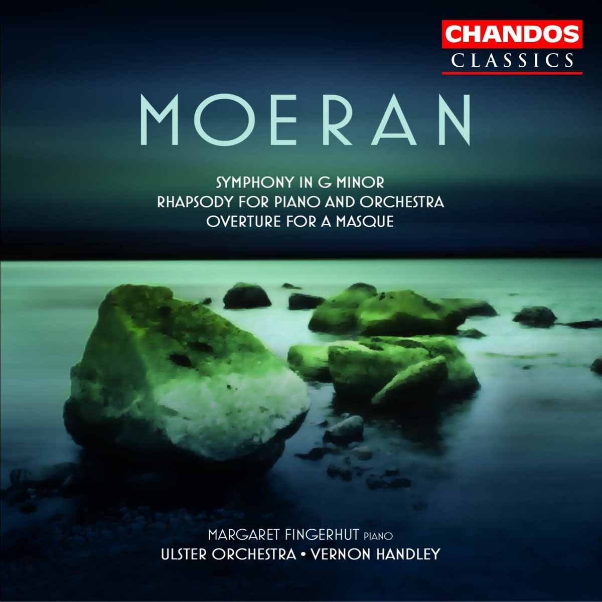 Margaret Fingerhut, Ulster Orchestra - Moeran: Symphony in G | Overture for a Masque | Rhapsody for Piano and Orchestra