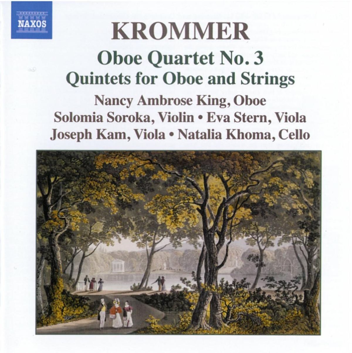 Afbeelding van Krommer, Nancy Ambrose King, Solomia Soroka, Eva Stern, Joseph Ho-Pang Kam Joseph Kam Natalia Khoma - Krommer: Oboe Quartet No. 3 | Quintets for Oboe and Strings