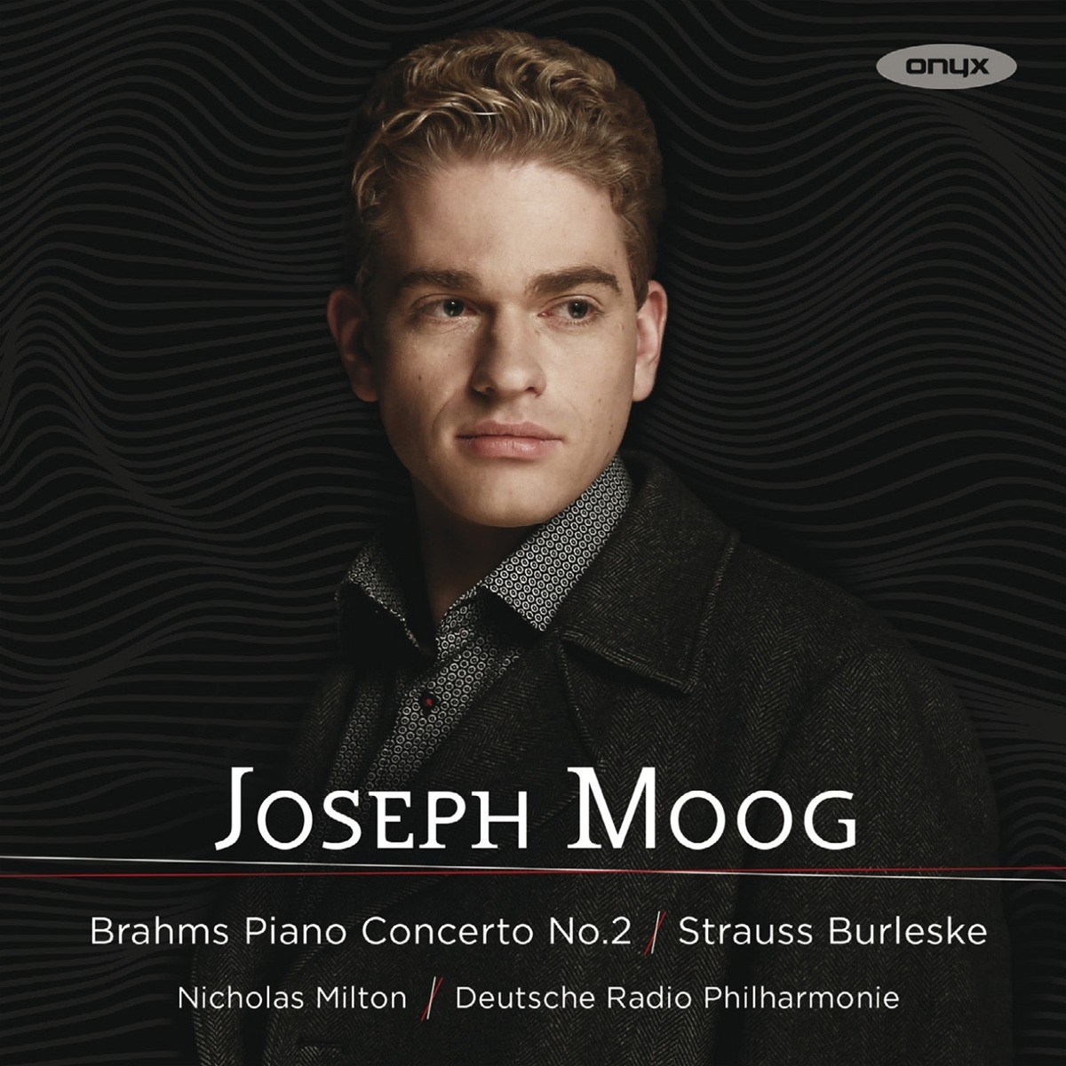Joseph Moog, Deutsche Radio Philharmonie Saarbrücken Kaiserslautern, Nicholas Milton - Brahms: Piano Concerto No. 2 | Burleske