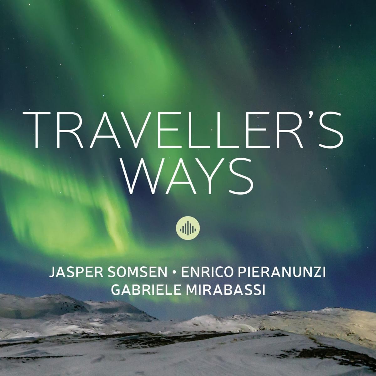 Jasper Somsen, Enrico Pieranunzi, Gabriele Mirabassi - Traveller's Ways