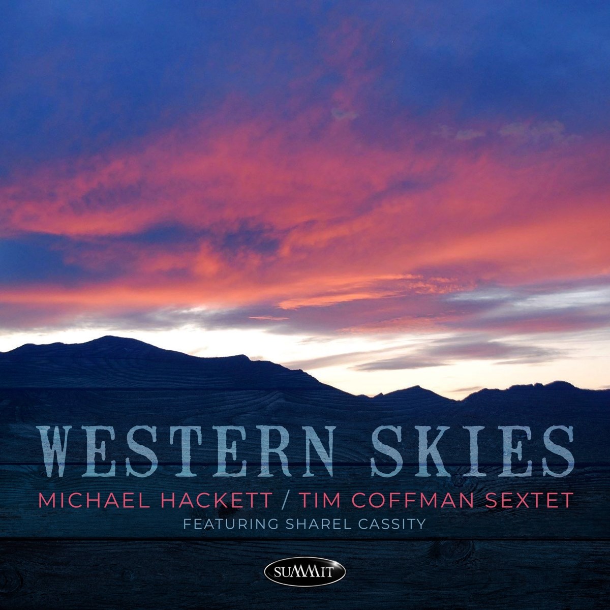 Michael Hackett & Tim Coffman Sextet - Western Skies