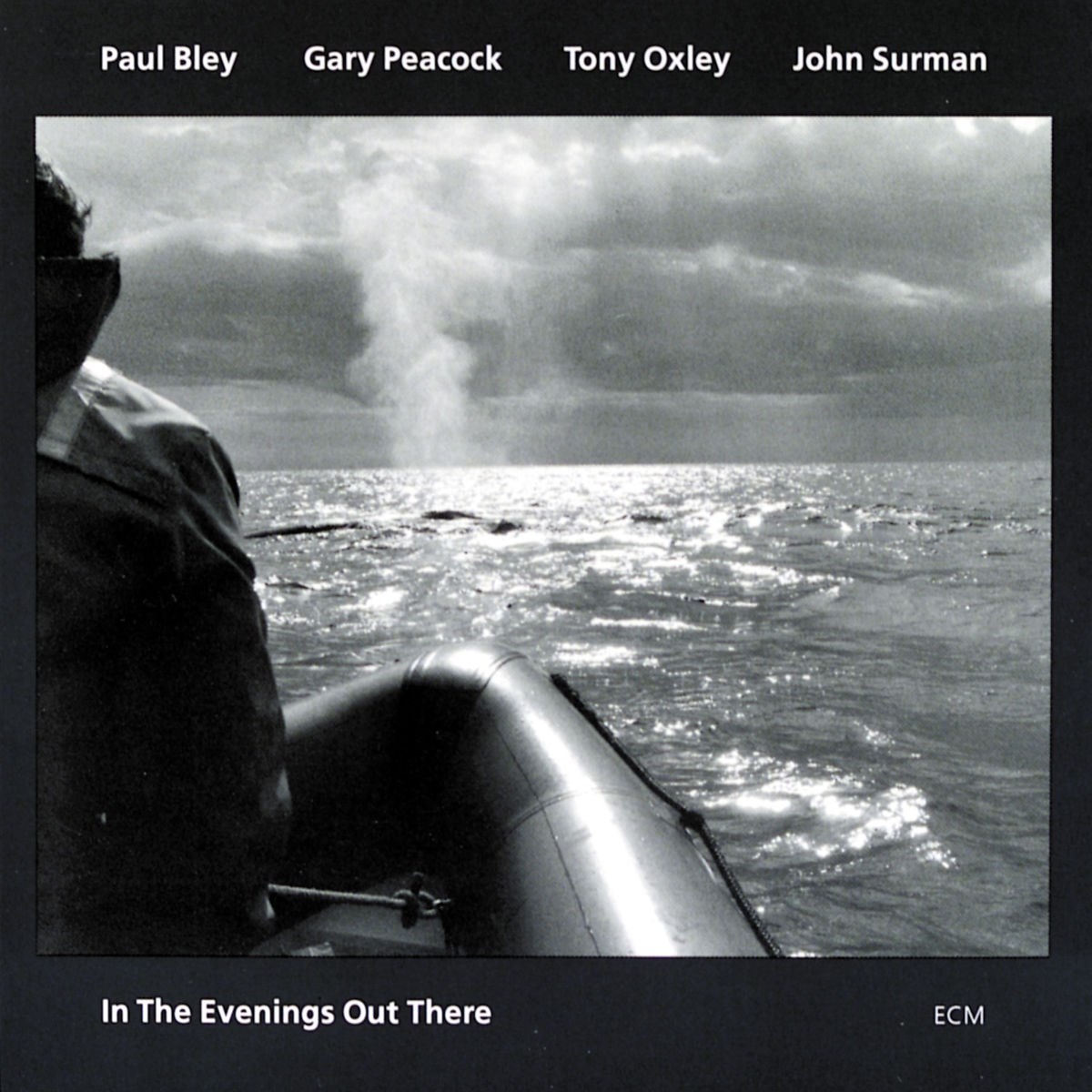 Paul Bley, Gary Peacock, Tony Oxley, John Surman - In The Evenings Out There