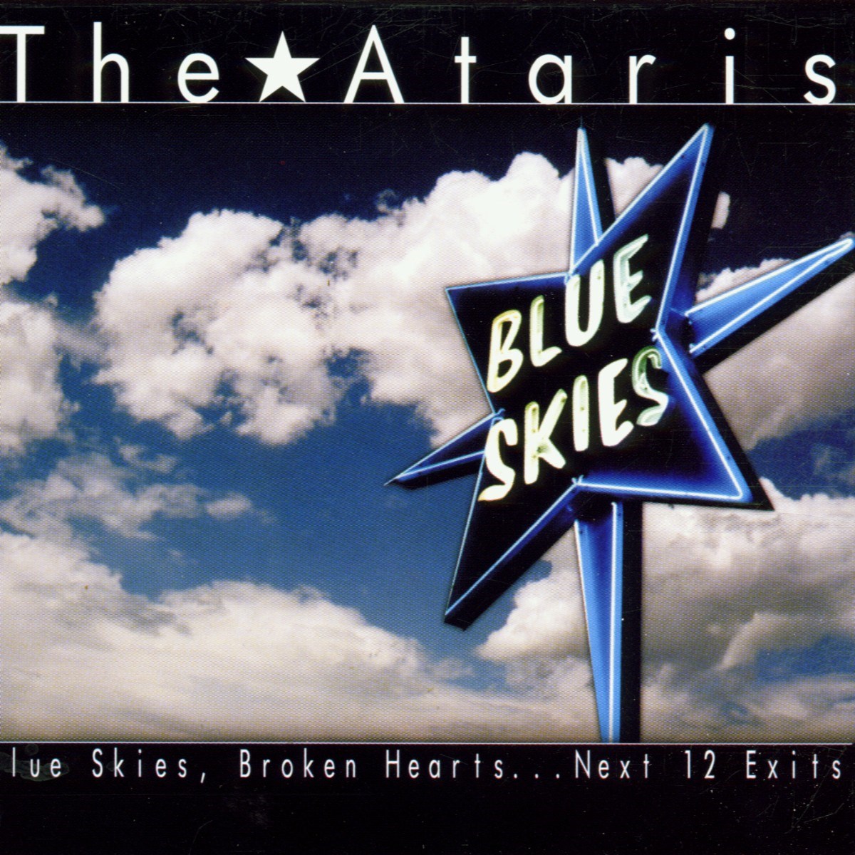 Afbeelding van The Ataris - Blue Skies, Broken Hearts...Next 12 Exits