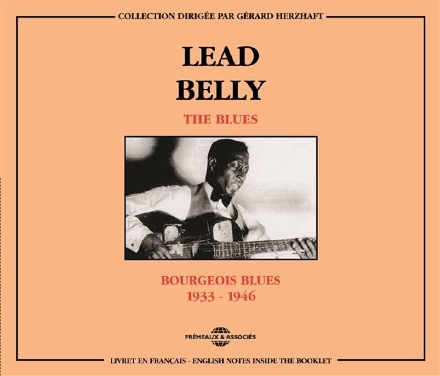 Lead Belly - Bourgeois Blues 1933-1946