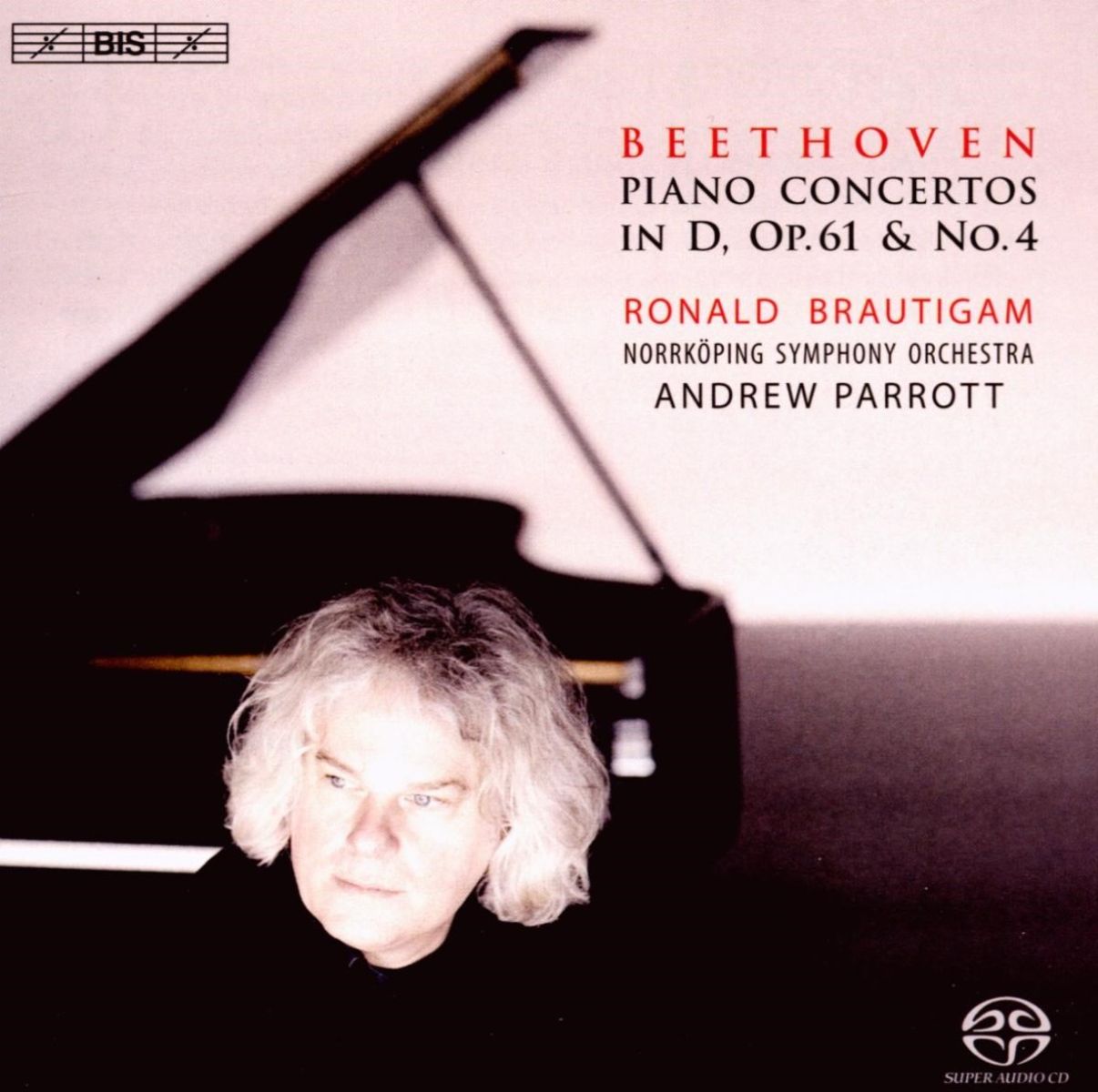 Afbeelding van Ronald Brautigam, Nörrkoping Symphony Orchestra, Andrew Parrott - Beethoven: Piano Concertos in D Op.61 & No.4
