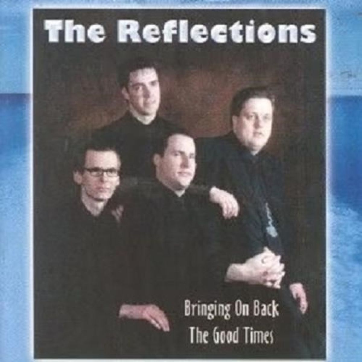 Afbeelding van The Reflections - Bringing On Back The Good Times