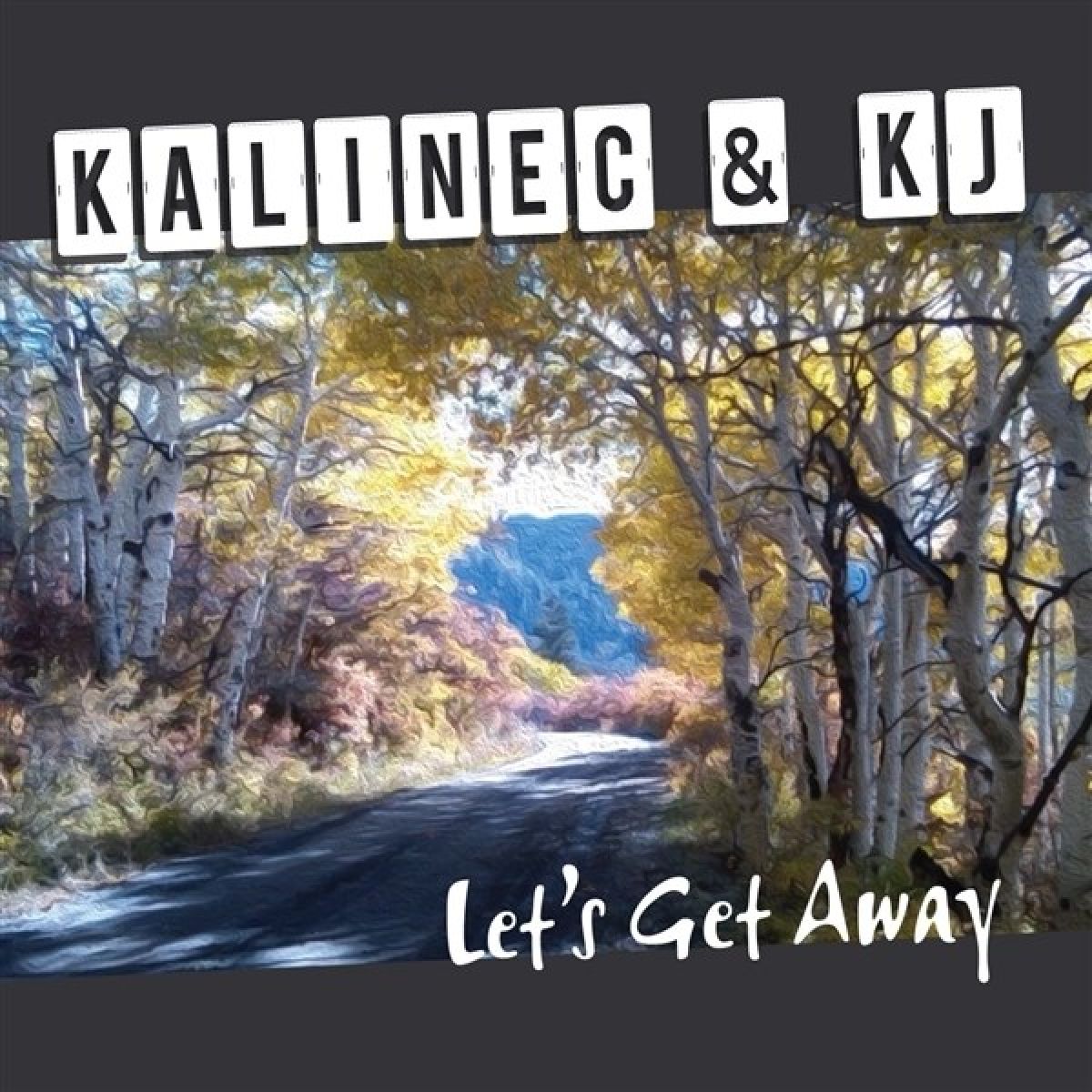 Afbeelding van Brian Kalinec & KJ Reimensnyder-Wagner - Let's Get Away