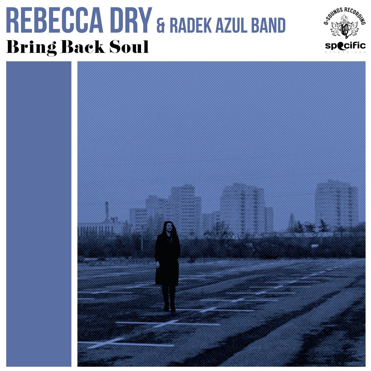 Afbeelding van Rebecca Dry & Radek Azul Band - Bring Back Soul