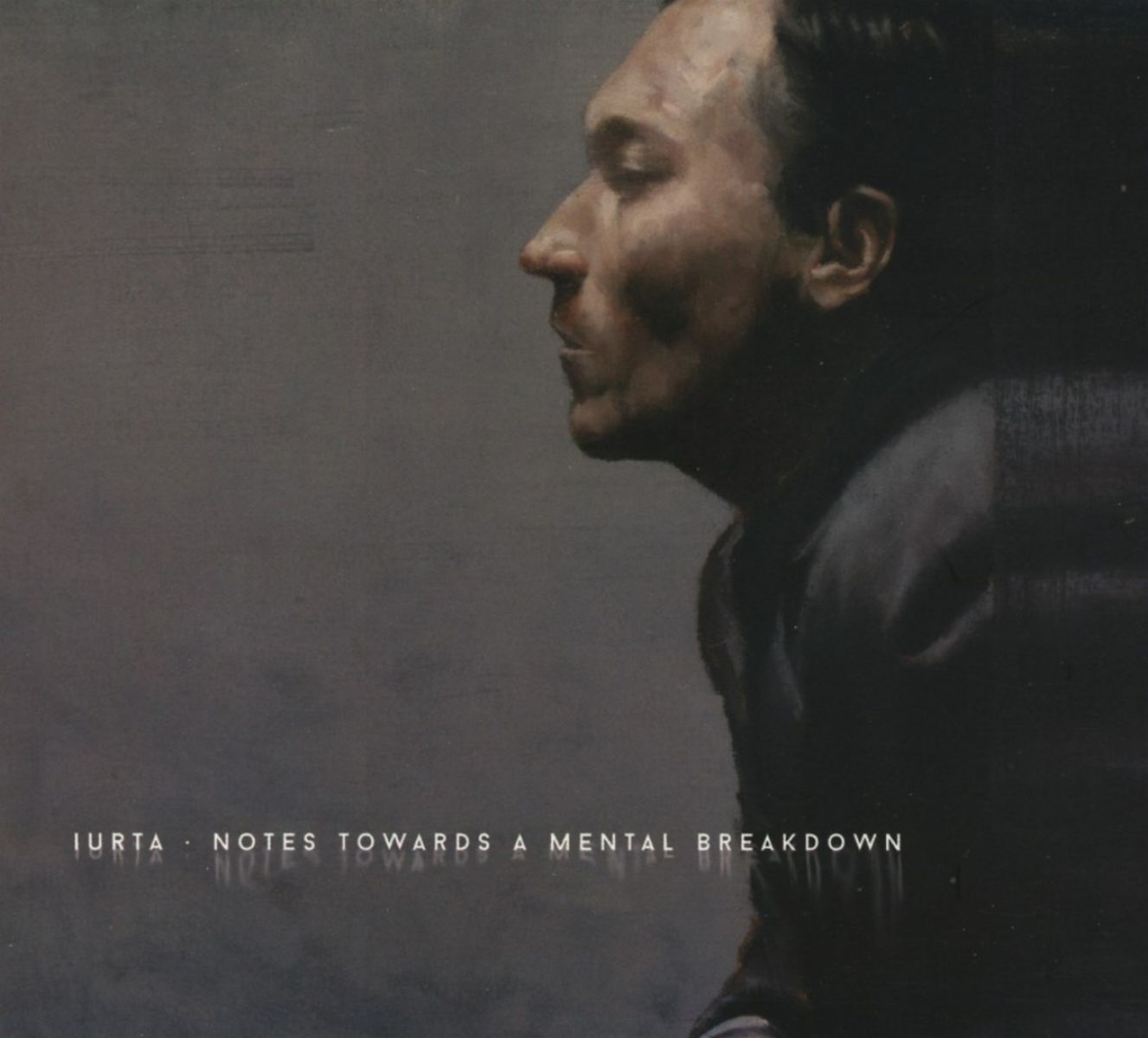 Afbeelding van Iurta - Notes Towards A Mental Breakdown