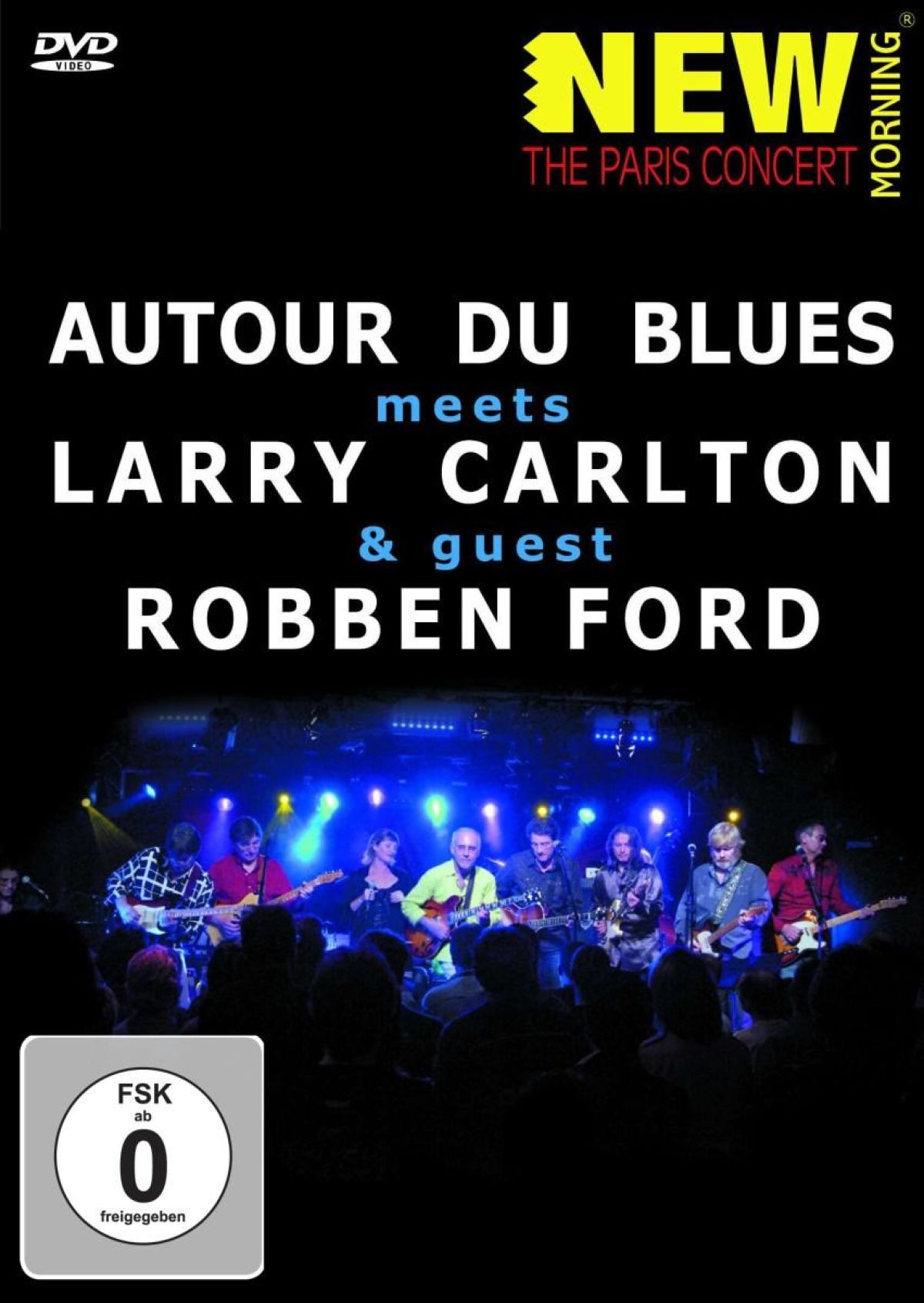 Afbeelding van Autour Du Blues Meets Larry Carlton & Guest Robben Ford - The Paris Concert
