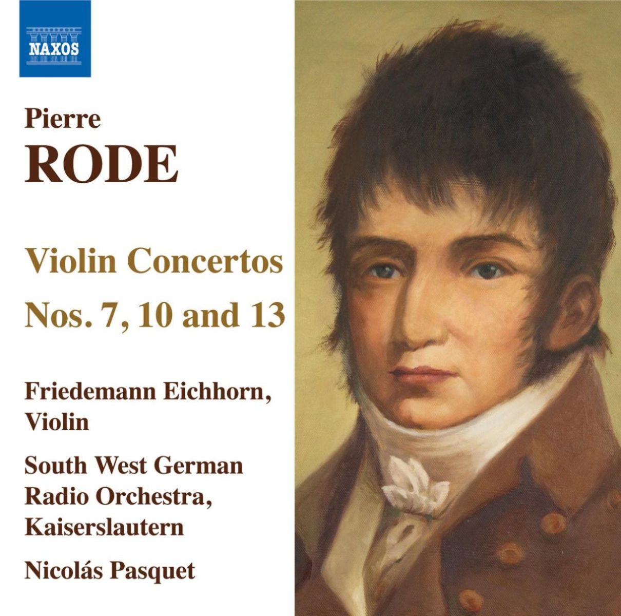 Afbeelding van Friedemann Eichhorn, South West German Radio Orchestra, Kaiserslautern, Nicolás Pasquet - Pierre Rode: Violin Concertos Nos. 7, 10 And 13