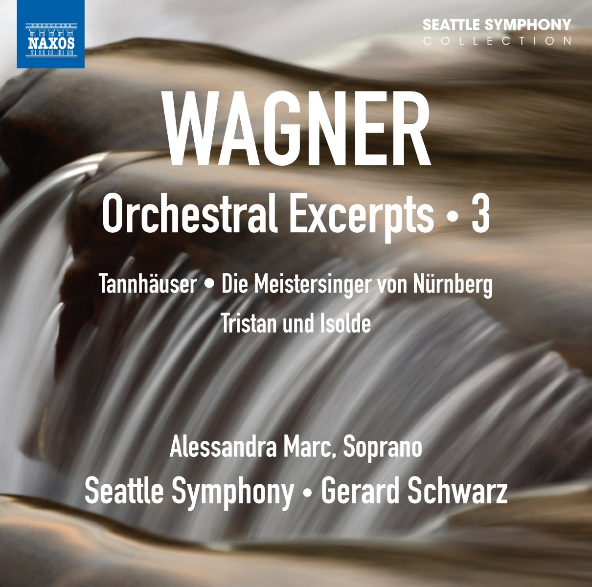 Alessandra Marc, Seattle Symphony Orchestra, Gerard Schwarz - Wagner: Orchestral Excerpts Volume 3