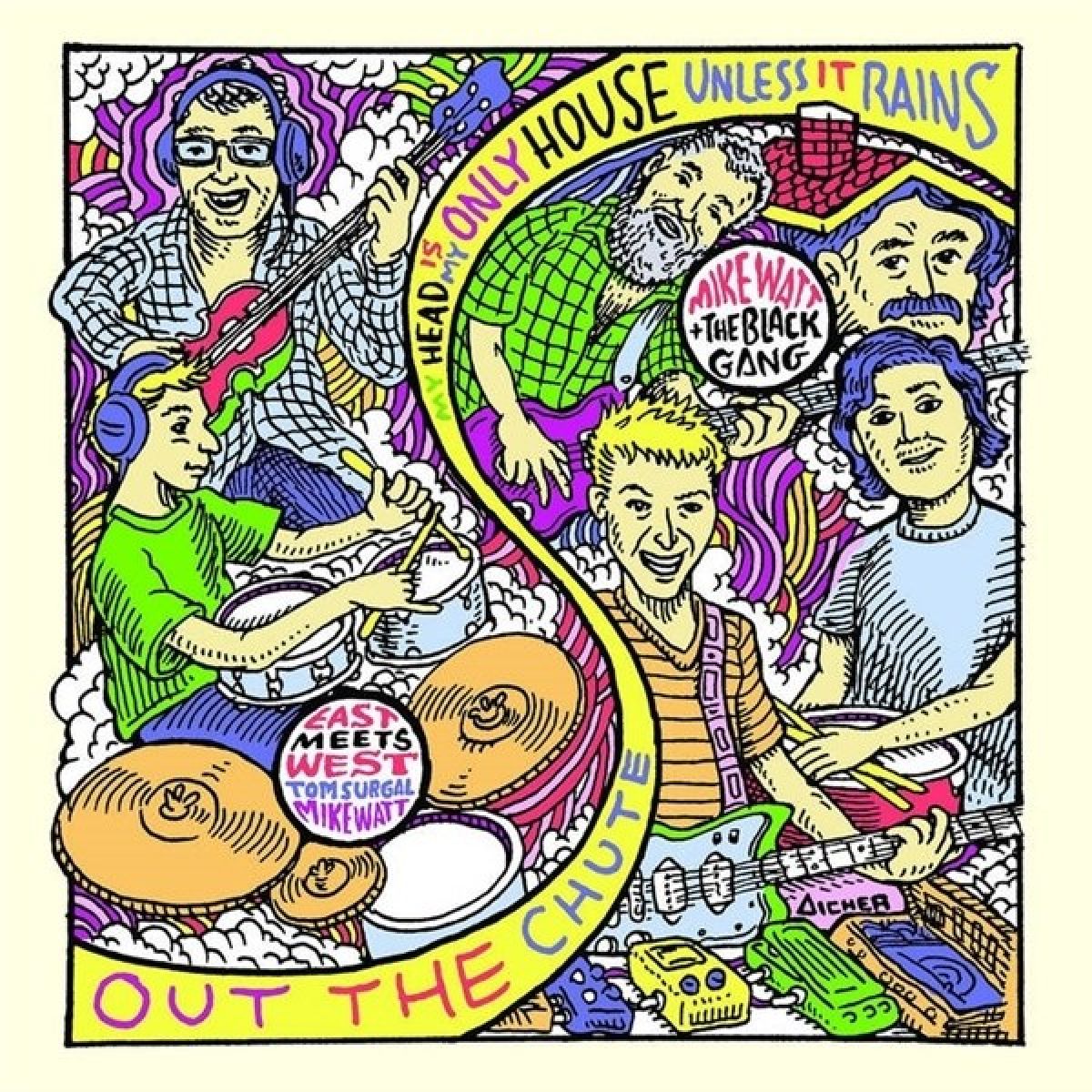 Mike Watt & The Black Gang & East Meets West - My Head Is My Only House Unless It Rains
