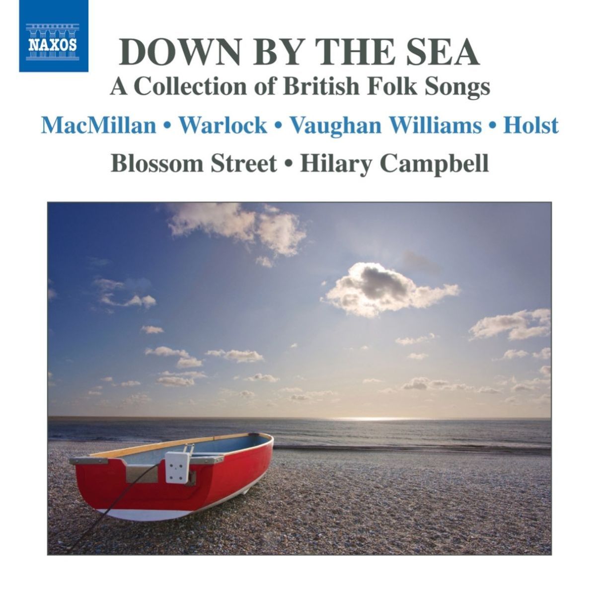 The Blossom Street Singers & Hilary Campbell - Down By The Sea: A Collection Of British Folk Songs