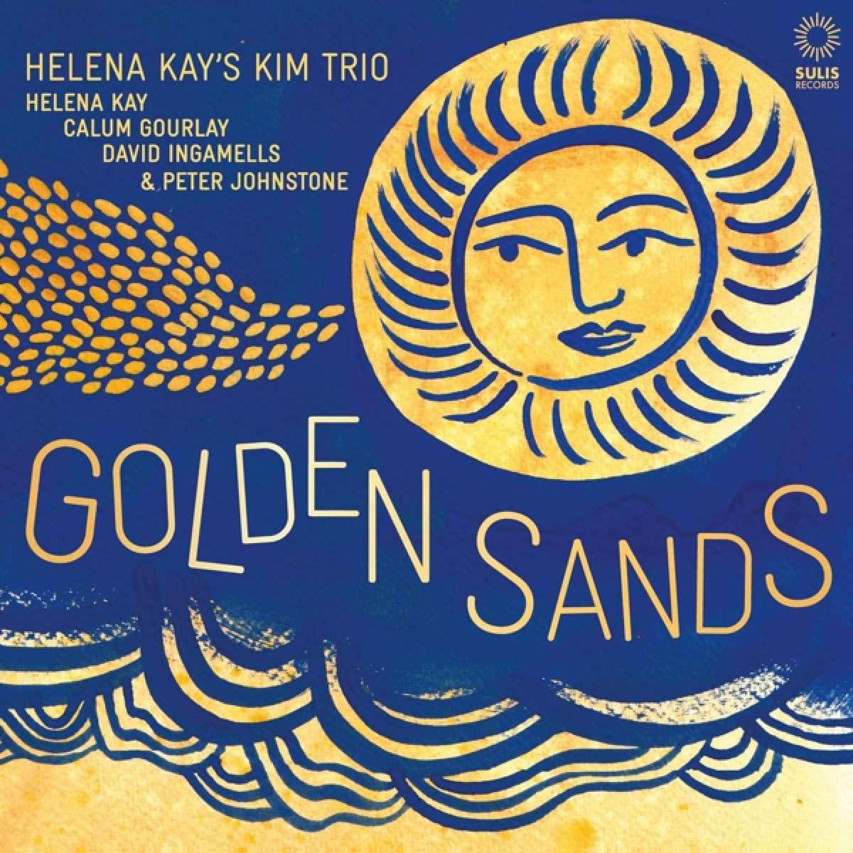 Afbeelding van Helena Kay's KIM Trio & Peter Johnstone - Golden Sands