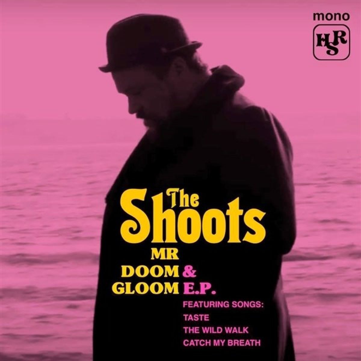 The Shoots - Mr Doom & Gloom E.P.