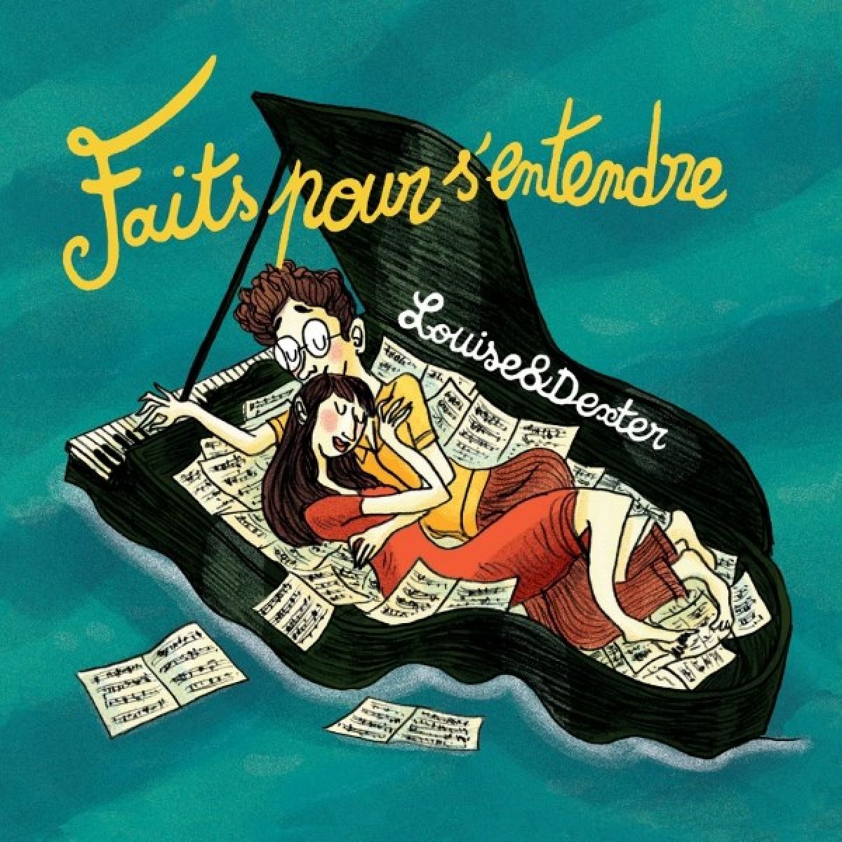 Louise & Dexter - Faits Pour S'Entendre